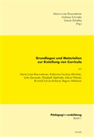 Maria-Luise Braunsteiner, Andreas Schnider, Ursula Zahalka - Grundlagen und Materialien zur Erstellung von Curricula