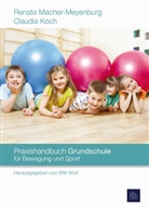 Claudia Koch, Renate Macher-Meyenburg, Willi Wolf - Praxishandbuch Grundschule