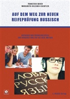 Franziska Bauer, Margarita Kolesnik-Eigentler - Auf dem Weg zur neuen Reifeprüfung Russisch