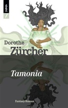 Dorothe Zürcher - Tamonia