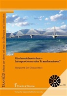 Margarita Z. Giannoutsou, Margarita Zoe Giannoutsou - Kirchendolmetschen - Interpretieren oder Transformieren?