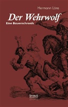 Hermann Löns - Der Wehrwolf