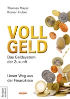 Roman Huber, Thoma Mayer, Thomas Mayer - Vollgeld