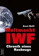 Ernst Wolff - Weltmacht IWF