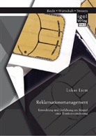 Lukas Liem - Reklamationsmanagement: Entwicklung und Einführung am Beispiel einer Krankenversicherung