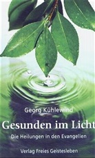 Georg Kuehlewind, Georg Kühlewind - Gesunden im Licht