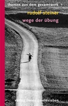 Rudolf Steiner, Stefa Leber, Stefan Leber - Wege der Übung