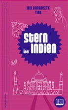 Tino Bussalb, Iri Lemanczyk, Iris Lemanczyk, TINO, TINO - Stern über Indien