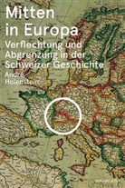 André Holenstein - Mitten in Europa