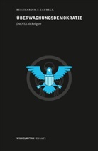 Bernhard H. F. Taureck, Taureck, Bernhard Taureck, Bernhard H F Taureck, Bernhard H. F. Taureck - &Uuml;berwachungsdemokratie