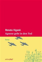 Ulrike Schimming, Renata Viganó, Renata Viganò, Renate Viganò, Ina Jun-Broda, Ulrike Schimming - Agnese geht in den Tod
