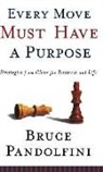 Bruce Pandolfini - Every Move Must Have A Purpose