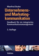 Manfred Bruhn, Manfred (Prof. Dr.) Bruhn - Unternehmens- und Marketingkommunikation