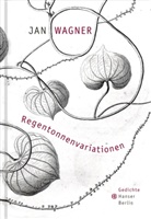 Jan Wagner - Regentonnenvariationen