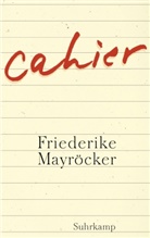 Friederike Mayröcker - Cahier