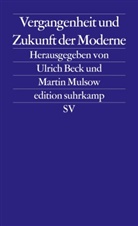 Ulric Beck, Ulrich Beck, Mulsow, Mulsow, Martin Mulsow - Vergangenheit und Zukunft der Moderne