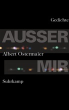 Albert Ostermaier - Außer mir