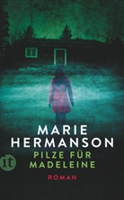 Marie Hermanson - Pilze für Madeleine