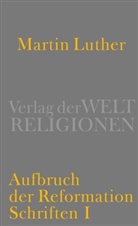Martin Luther, Albrecht Beutel, Thoma Kaufmann, Thomas Kaufmann - Aufbruch der Reformation