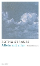 Botho Strauß, Sebastia Kleinschmidt, Sebastian Kleinschmidt - Allein mit allen