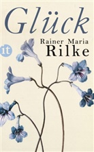 Rainer Maria Rilke, Arn Grafe, Arne Grafe - Glück