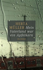 Angelika Klammer, Angelika Klemmer, Hert Müller, Herta Müller, Angelik Klammer, Angelika Klammer - Mein Vaterland war ein Apfelkern