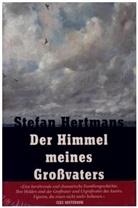 Stefan Hertmans - Der Himmel meines Großvaters