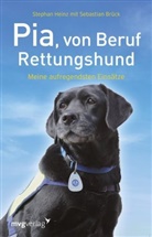 Sebastian Brück, Stepha Heinz, Stephan Heinz, Stephan; Brück Heinz, Heinz Stephan - Pia, von Beruf Rettungshund