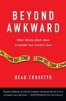 Beau Crosetto, Beau/ Ferguson Crosetto - Beyond Awkward