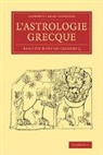 Auguste Bouch¿eclercq, Auguste Bouche-Leclercq, Auguste Bouché-Leclercq - L''astrologie Grecque