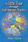 John Taylor - Little Tour Through European Poetry