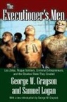 George W Grayson, George W. Grayson, George W. Logan Grayson, George W./ Logan Grayson, Samuel Logan, Clyde N. Wilson... - Executioner''s Men