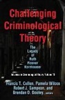 Francis T. Cullen, Francis T. (EDT)/ Wilcox Cullen, Francis T. Wilcox Cullen, Francis T Cullen, Francis T. Cullen, Brendan D Dooley... - Challenging Criminological Theory