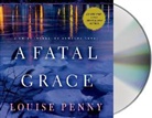 Ralph Cosham, Louise Penny, Ralph Cosham - A Fatal Grace Audio CDs (Audio book)