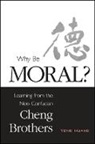 Yong Huang - Why Be Moral?