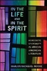 Marlon Rachquel Moore - In the Life and in the Spirit