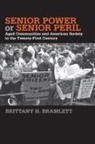 Brittany H Bramlett, Brittany H. Bramlett - Senior Power or Senior Peril