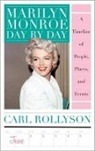 Carl Rollyson, Carl E. Rollyson, Rollyson Carl - Marilyn Monroe Day By Day