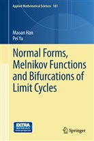 Maoa Han, Maoan Han, Pei Yu - Normal Forms, Melnikov Functions and Bifurcations of Limit Cycles