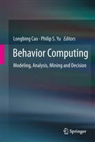 Longbin Cao, Longbing Cao, S Yu, S Yu, Philip Yu, Philip S. Yu - Behavior Computing