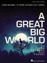 A Great Big World (CRT), Hal Leonard Publishing Corporation - A Great Big World - Is There Anybody Out There?
