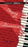 Suzy Zail, Suzy/ Foster Zail, Emily Foster, Emily Foster - Playing for the Commandant (Audio book)