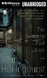 Alan Hollinghurst, Samuel West - The Swimming-Pool Library (Audio book)
