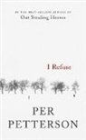 Per Petterson, Per/ Bartlett Petterson - I Refuse