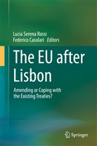 Casolari, Casolari, Federico Casolari, Lucia Serena Rossi, Luci Serena Rossi, Lucia Serena Rossi - The EU after Lisbon
