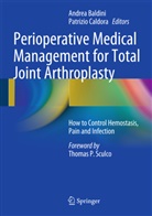 Andre Baldini, Andrea Baldini, Caldora, Caldora, Patrizio Caldora - Perioperative Medical Management for Total Joint Arthroplasty