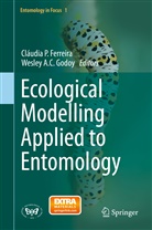 A C Godoy, A C Godoy, Cláudia Ferreira, Cláudia P. Ferreira, Wesley Godoy, Wesley A. C Godoy... - Ecological Modelling Applied to Entomology