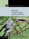 Rhys E. Green, Rhys E. (University of Cambridge) Green, Green Rhys E., James Pearce-Higgins, James W. Pearce-Higgins, James W. (British Trust for Ornith Pearce-Higgins... - Birds and Climate Change