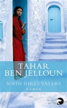 Tahar Ben Jelloun, Tahar Ben Jelloun - Sohn ihres Vaters