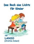 Christian Anders, Elk Straube, Elke Straube - Das Buch des Lichts für Kinder